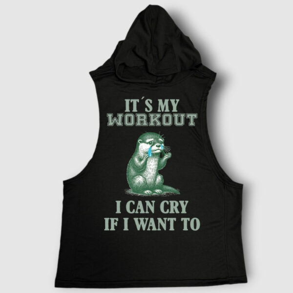 It's my workout, I can cry if I want to
