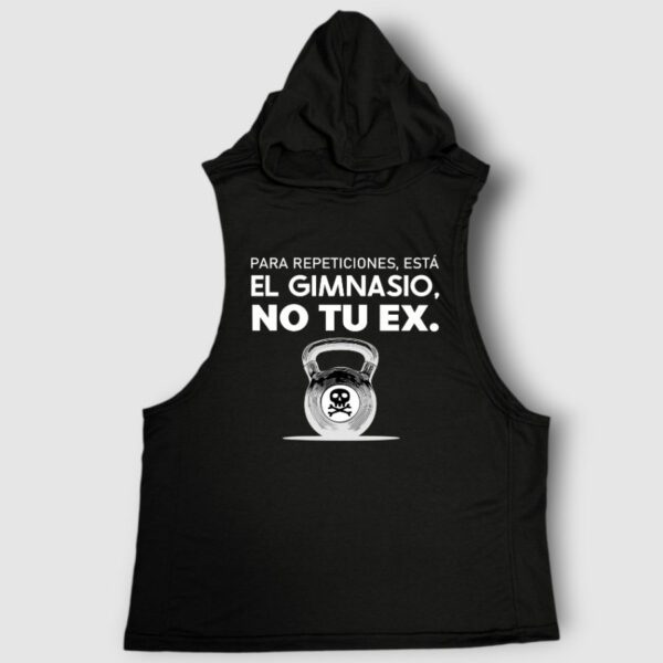 Para repeticiones está el gimnasio, no te ex