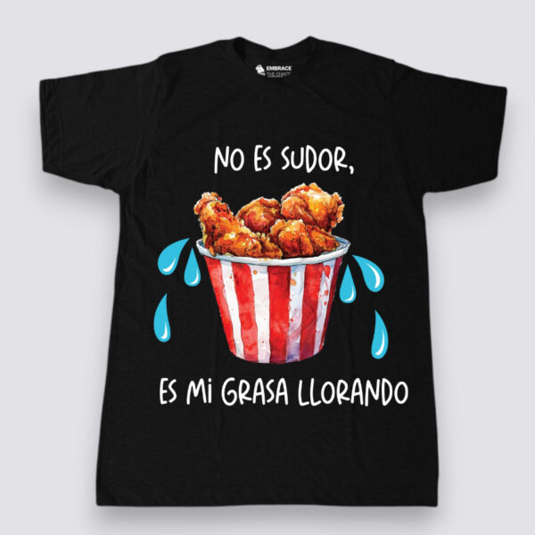 Es mi grasa llorando