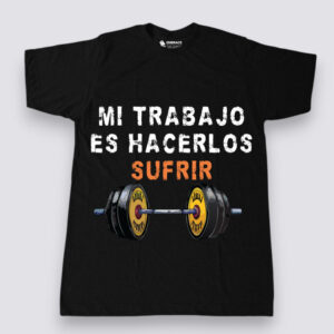 Mi trabajo es hacerlos sufrir