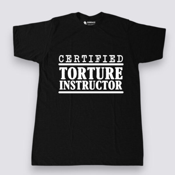 Certified Torture Instructor