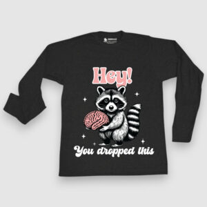 Hey, you dropped this