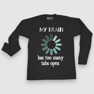 My brain has too many tabs open