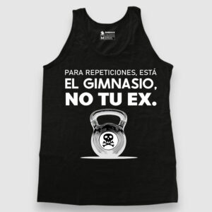 Para repeticiones está el gimnasio, no te ex
