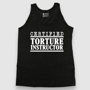 Certified Torture Instructor
