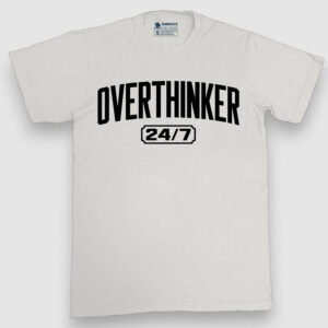 OVERTHINKER 24/7