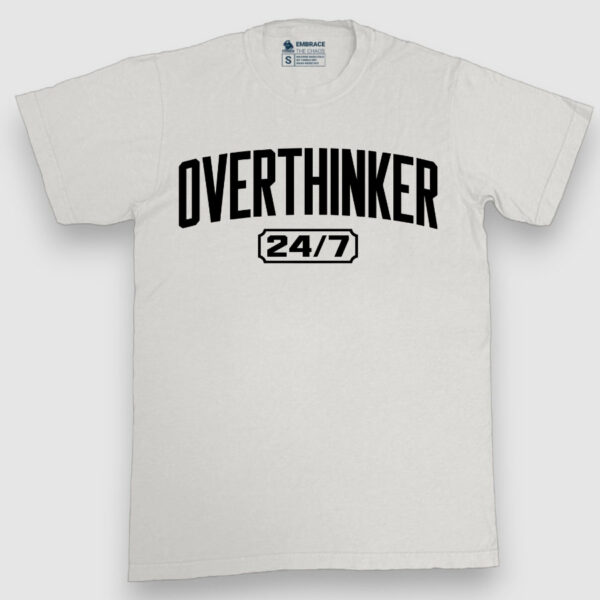OVERTHINKER 24/7