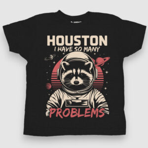 Houston, I have so many problems