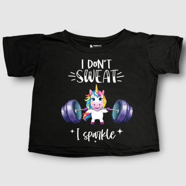 I don't sweat, I sparkle