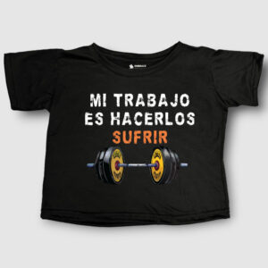 Mi trabajo es hacerlos sufrir