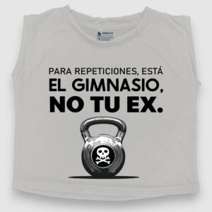 Para repeticiones está el gimnasio, no te ex