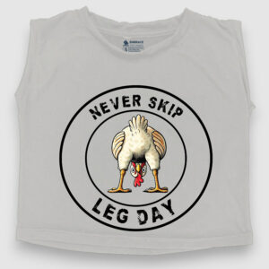 Never skip Leg Day