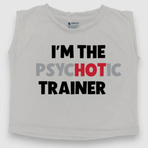 Psychotic Trainer