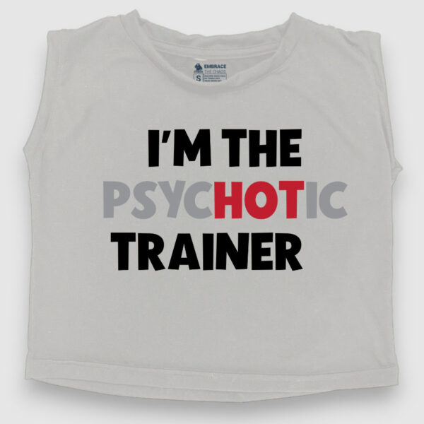 Psychotic Trainer