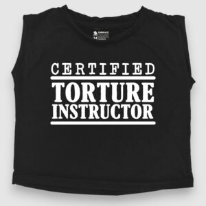 Certified Torture Instructor