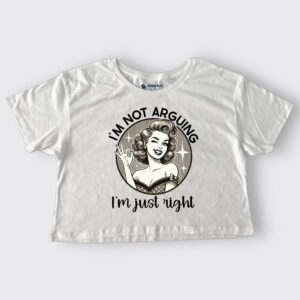 I'm not arguing, I'm just right
