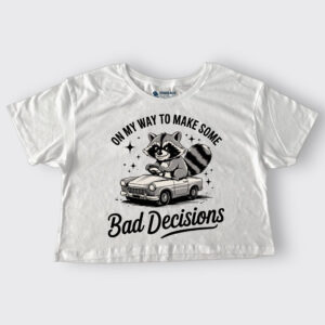 Bad Decisions