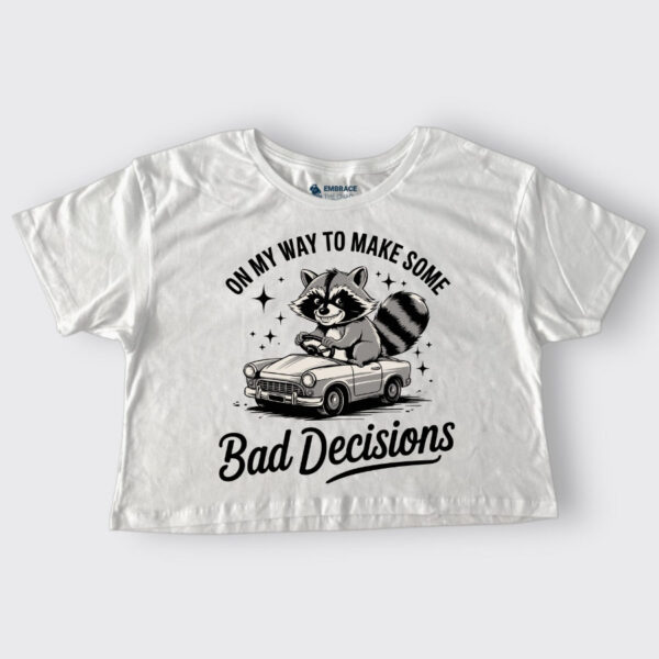 Bad Decisions