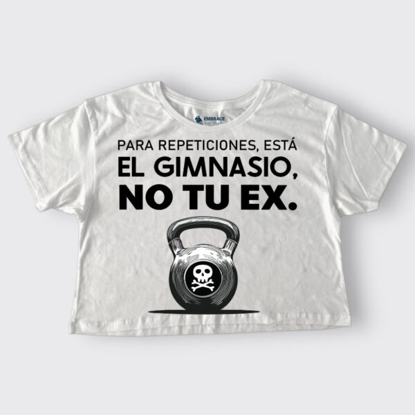 Para repeticiones está el gimnasio, no te ex
