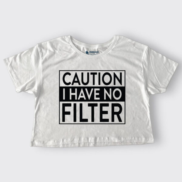 I have no filter