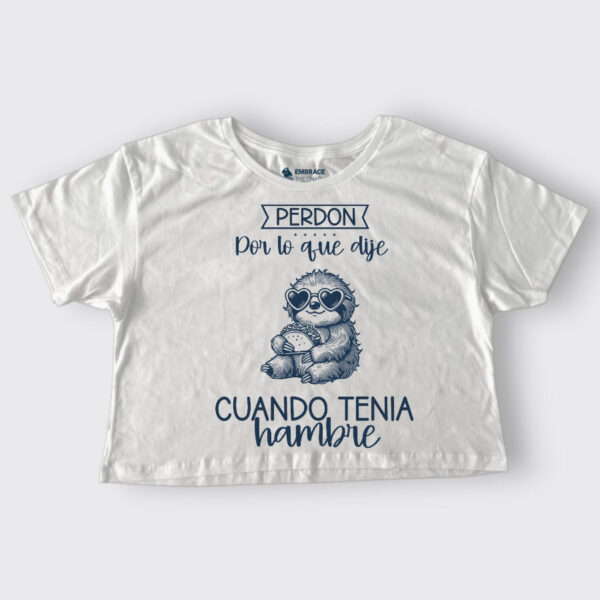 Perdón por lo que dije cuando tenía hambre