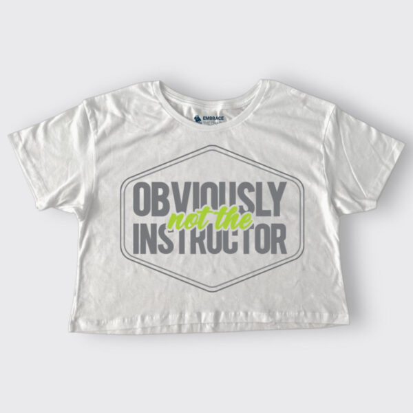Obviously not the Instructor