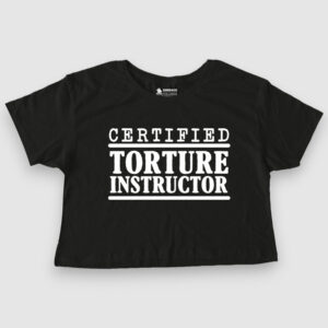 Certified Torture Instructor
