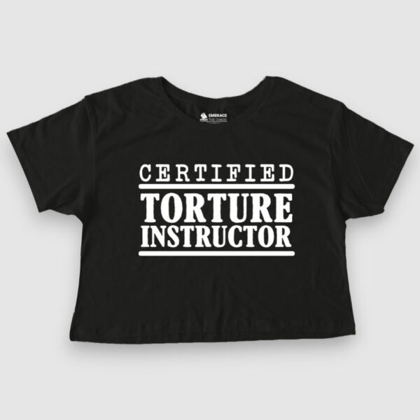 Certified Torture Instructor