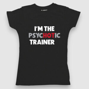 Psychotic Trainer