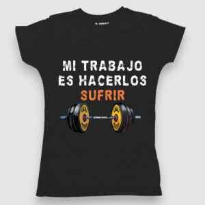Mi trabajo es hacerlos sufrir