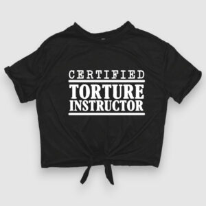 Certified Torture Instructor
