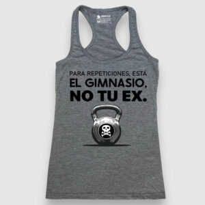 Para repeticiones está el gimnasio, no te ex