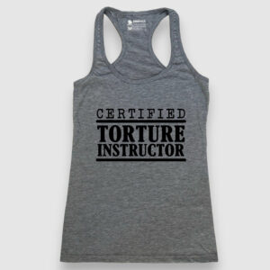 Certified Torture Instructor