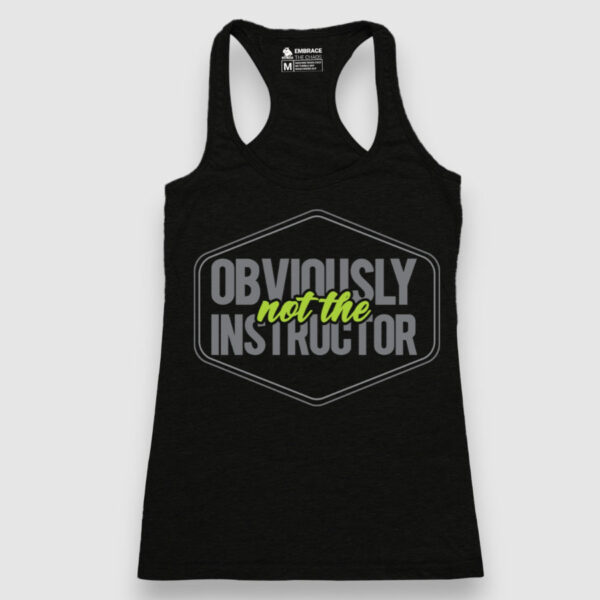 Obviously not the Instructor