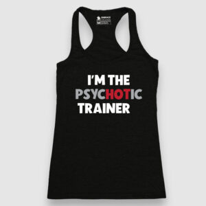 Psychotic Trainer