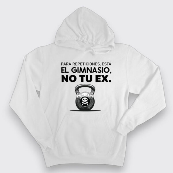 Para repeticiones está el gimnasio, no te ex