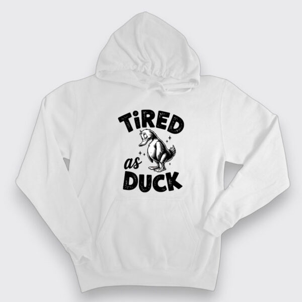 Tired as Duck