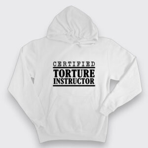 Certified Torture Instructor
