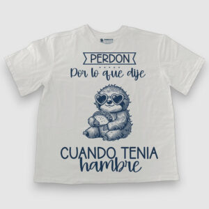 Perdón por lo que dije cuando tenía hambre