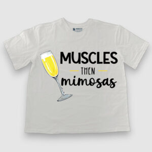 Muscles & Mimosas