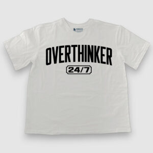 OVERTHINKER 24/7
