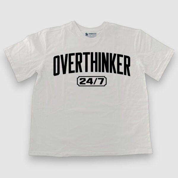 OVERTHINKER 24/7