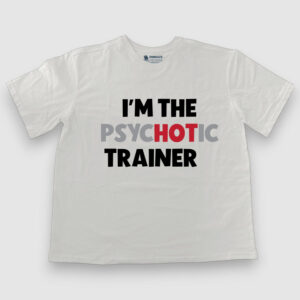 Psychotic Trainer