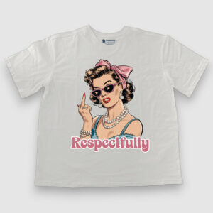 Respectfully