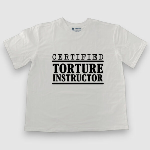 Certified Torture Instructor