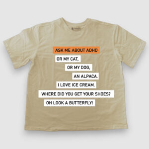 Ask me about my ADHD