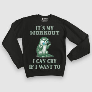 It's my workout, I can cry if I want to